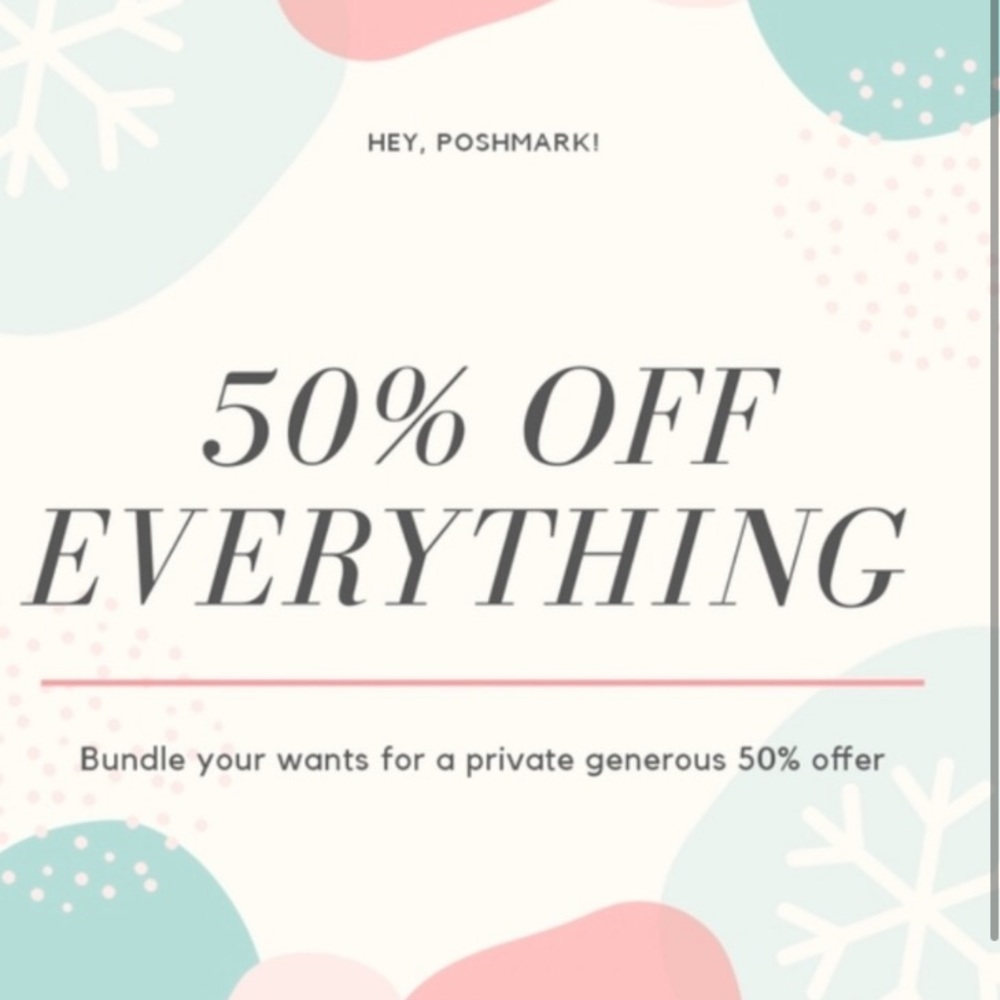 50% off EVERYTHING !!!